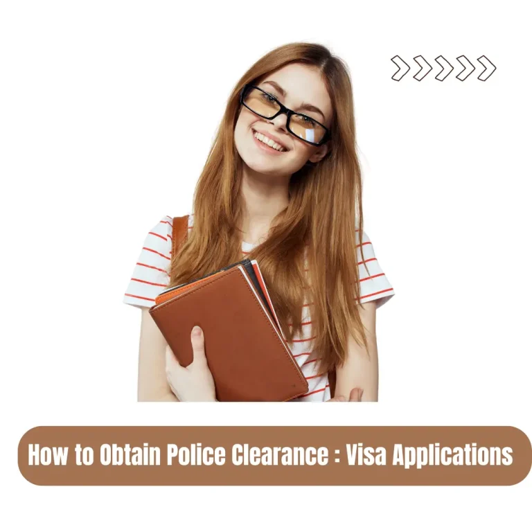 How to Obtain Police Clearance : Visa Applications