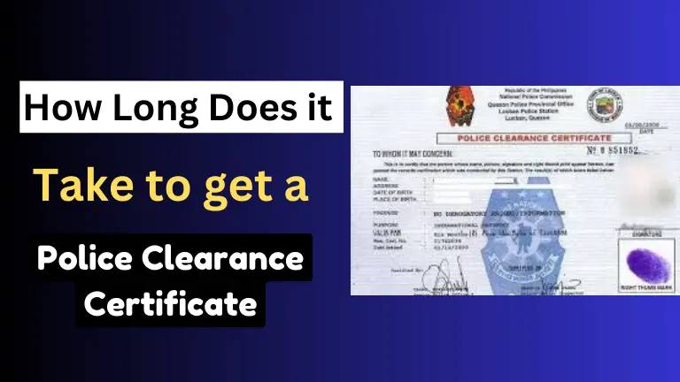 How Long Does it take to get a Police Clearance Certificate?