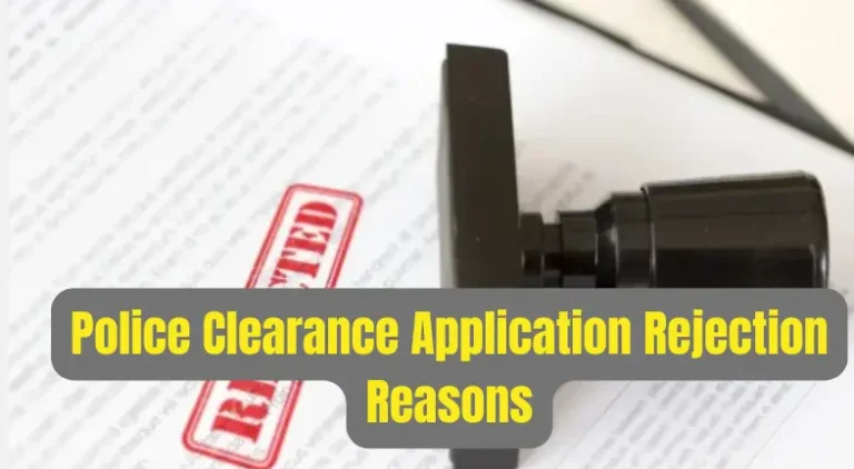 Police Clearance Application Rejection Reasons